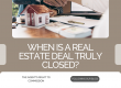 When is a real estate deal truly closed? - Immagine immobile recente